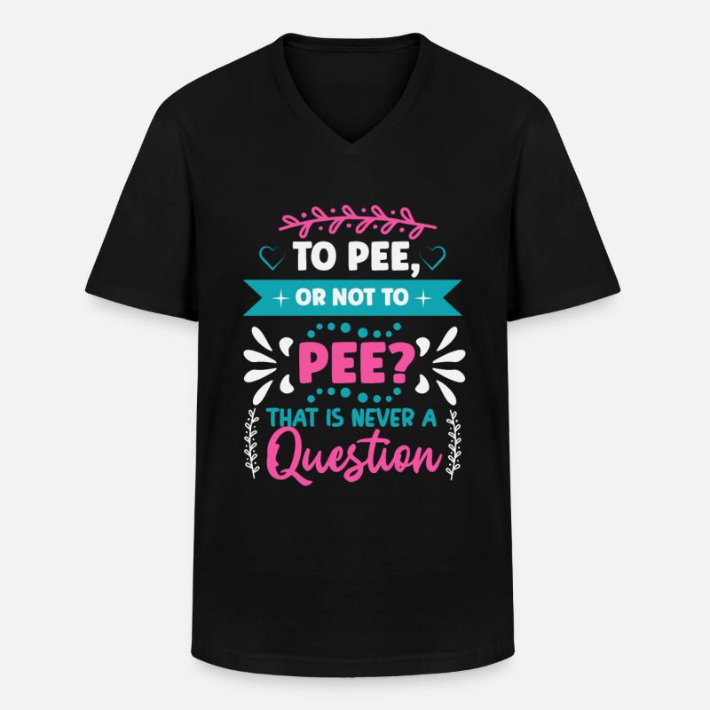 Pinkeln oder nicht PINKELN? - Männer-T-Shirt mit V-Ausschnitt - Schwarz