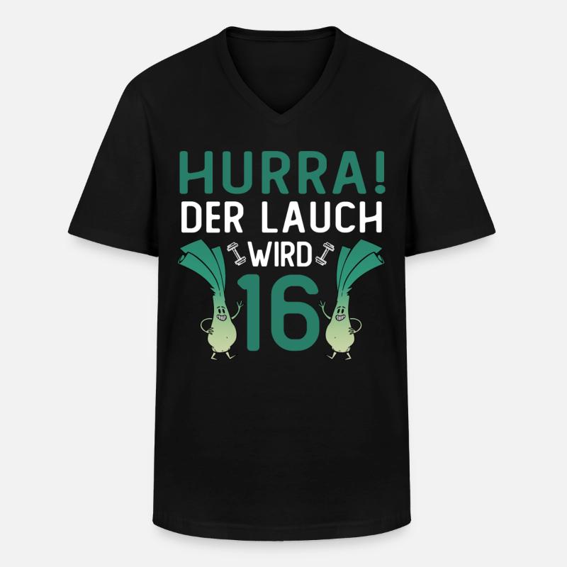 Hurra der Lauch wird 16 - Männer-T-Shirt mit V-Ausschnitt - Schwarz