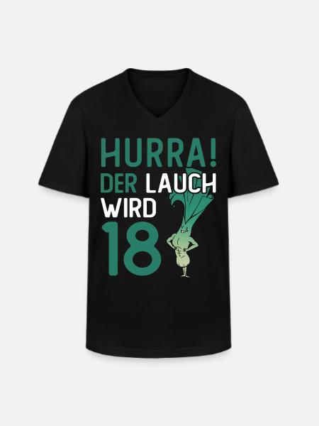 Hurra der Lauch wird 18 - Männer-T-Shirt mit V-Ausschnitt - Schwarz