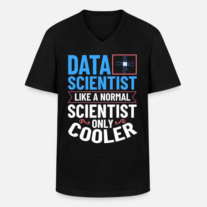 Data Scientist Data Science Science - Men's V-Neck T-Shirt - black