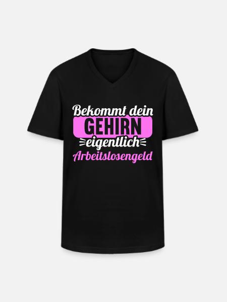 Bekommt Dein Gehirn eigentlich Arbeitslosengeld - Männer-T-Shirt mit V-Ausschnitt - Schwarz