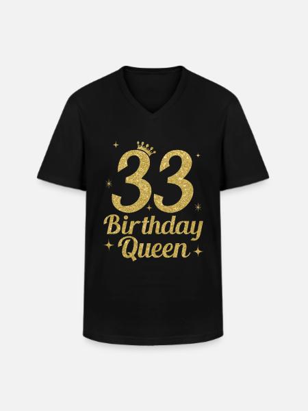Birthday Queen 33 - Men's V-Neck T-Shirt - black