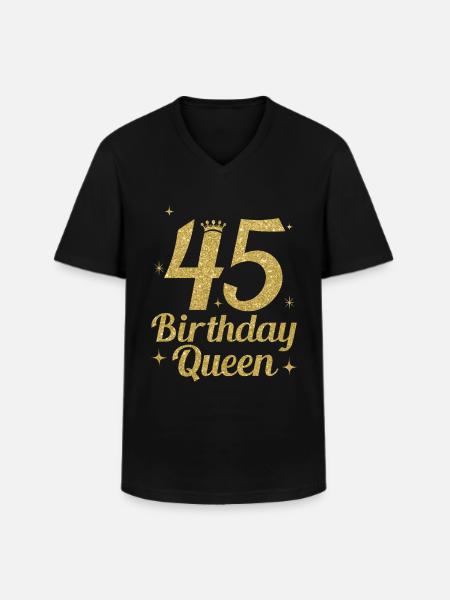 Birthday Queen 45 - Men's V-Neck T-Shirt - black
