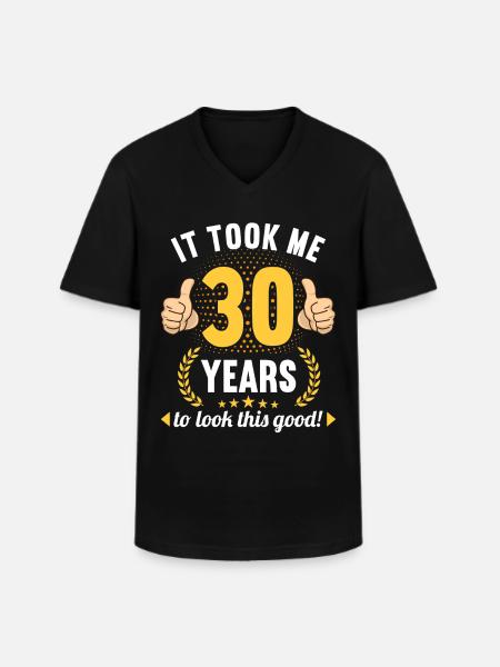 het kostte me 30 jaar om er zo goed uit te zien 30 verjaardag - Klassiek mannen T-shirt met V-hals - zwart