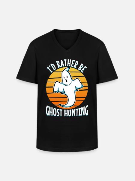 I'd Rather Be Ghost Hunting - Men's V-Neck T-Shirt - black