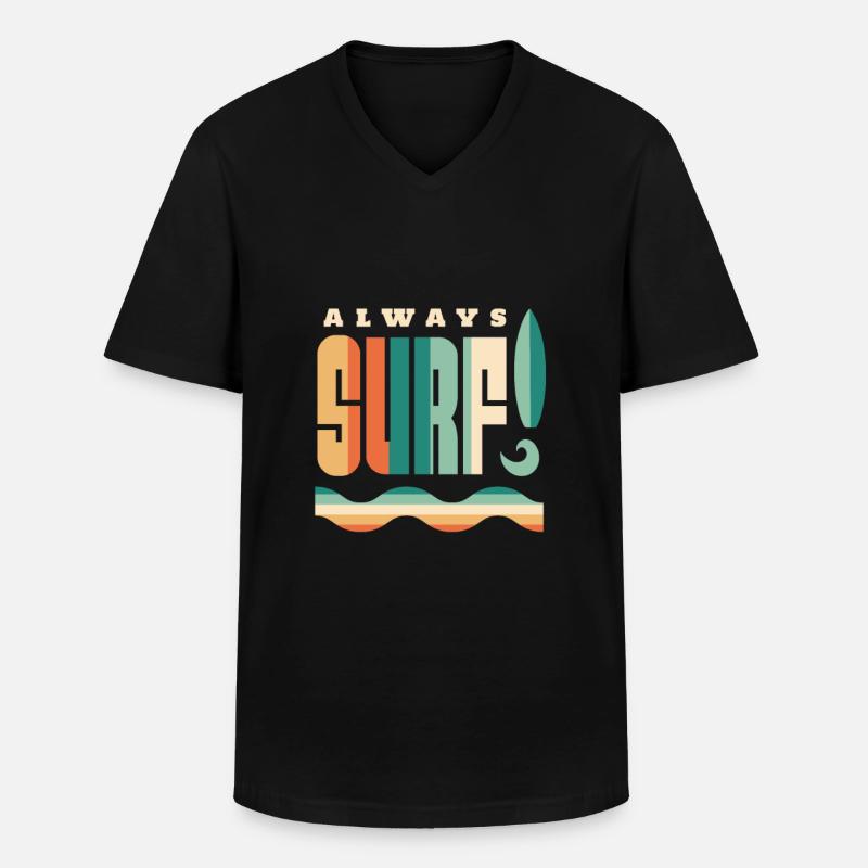 Surfen - always surf! - Männer-T-Shirt mit V-Ausschnitt - Schwarz
