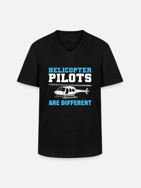 Helicopter Pilots Are Different - Men's V-Neck T-Shirt - black