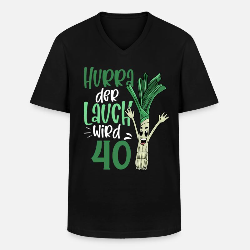 Hurra der Lauch wird 40 - Männer-T-Shirt mit V-Ausschnitt - Schwarz