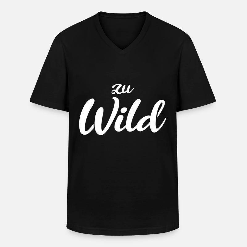 Zu wild - Männer-T-Shirt mit V-Ausschnitt - Schwarz