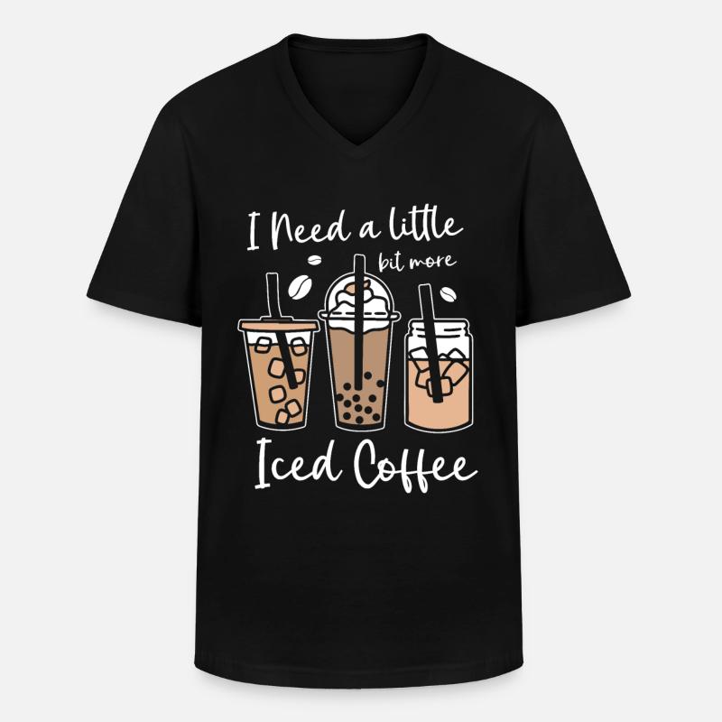 I need a bit more iced coffee caffeine - Men's V-Neck T-Shirt - black