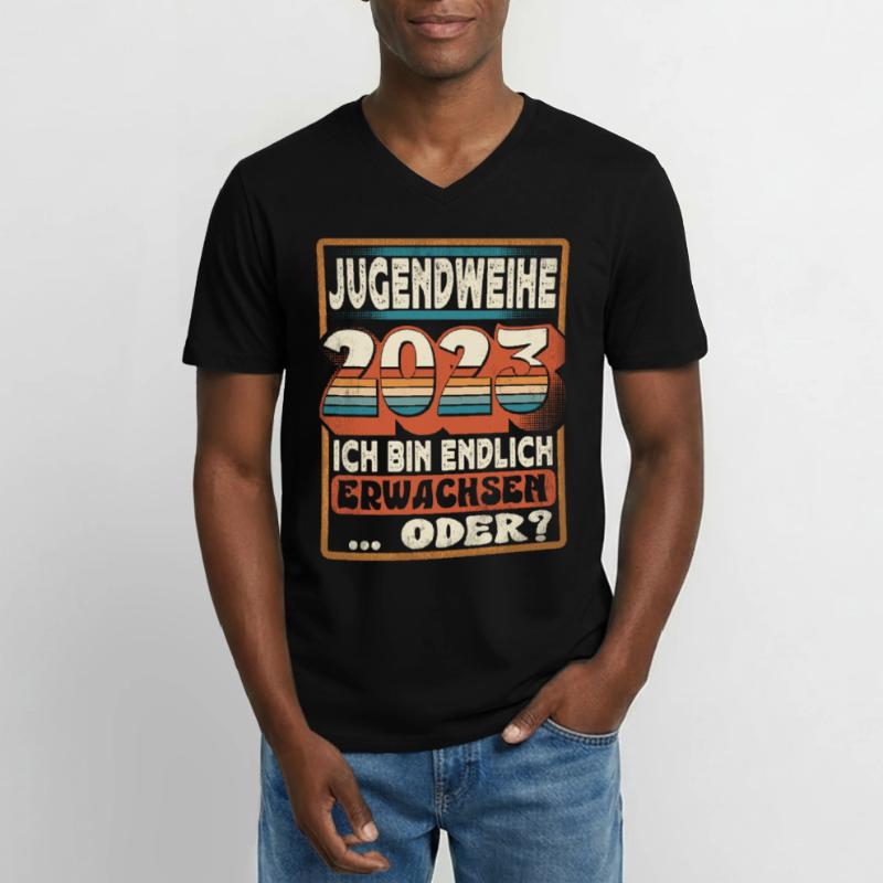 Jugendweihe 2023 Ich Bin Endlich Erwachsen Oder Männer-T-Shirt mit V-Ausschnitt