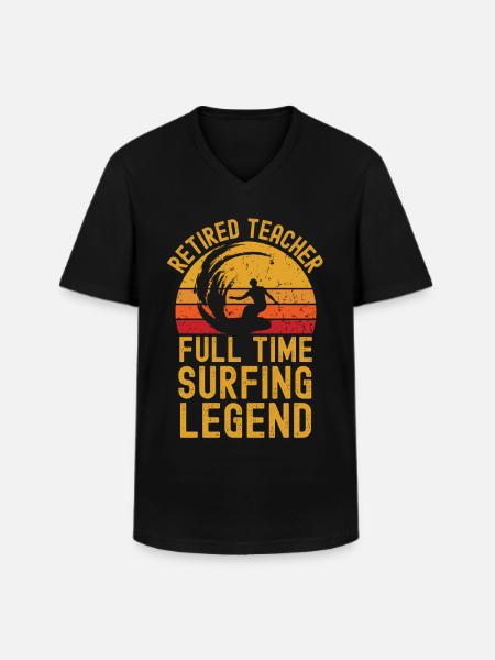 Retired teacher surfing legend - Men's V-Neck T-Shirt - black