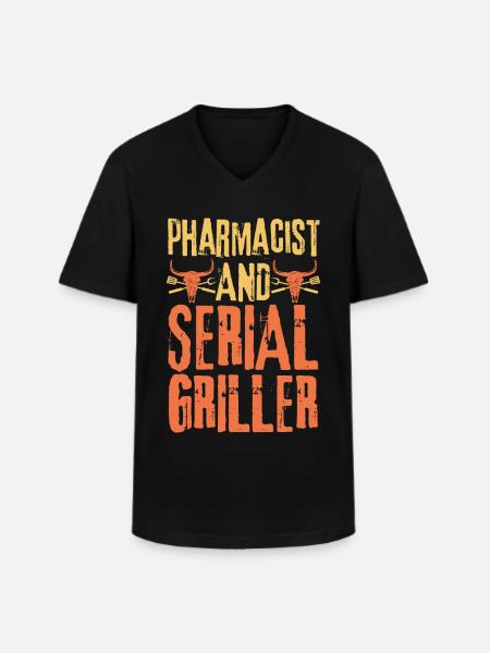Pharmacist and Serial Griller - Men's V-Neck T-Shirt - black