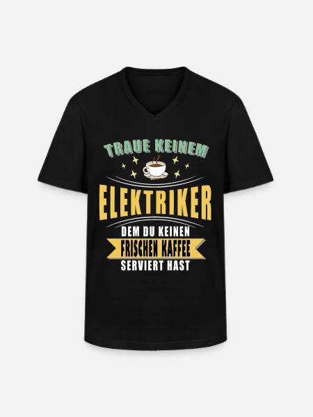 Elektriker Spruch Geschenk Elektriker - Männer-T-Shirt mit V-Ausschnitt - Schwarz