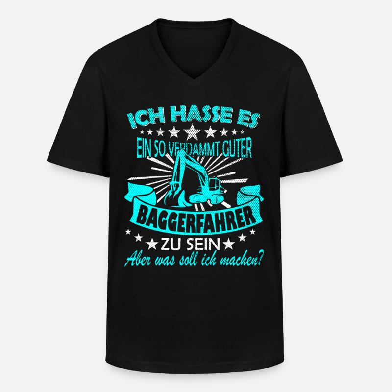 Baggerfahrer Spruch - Männer-T-Shirt mit V-Ausschnitt - Schwarz