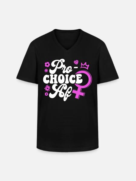 Feminist Pro-Choice Af - Men's V-Neck T-Shirt - black