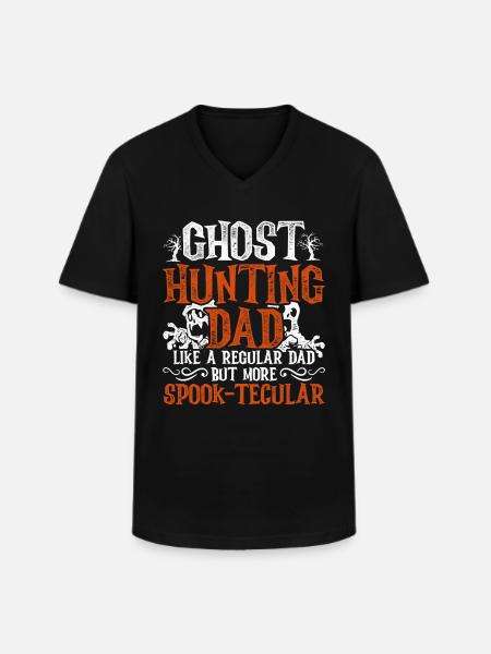 Ghost Hunt Spook-tecular Ghost Hunting Dad - Men's V-Neck T-Shirt - black