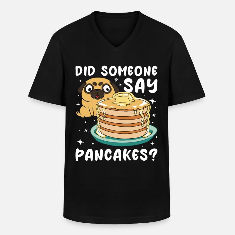 Did Someone Say Pancakes - Männer-T-Shirt mit V-Ausschnitt - Schwarz