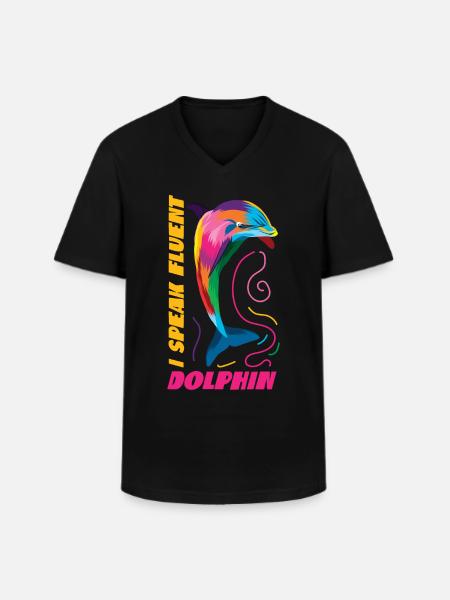 Dolphin I Speak Fluent Dolphin - Men's V-Neck T-Shirt - black