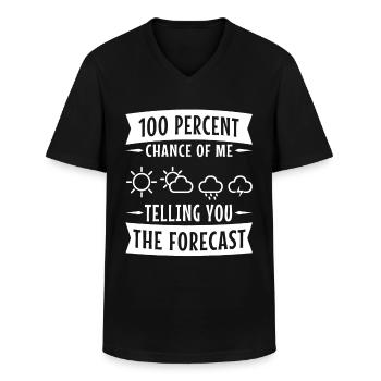 100 percent chance of me telling you the forecast - Men's V-Neck T-Shirt - black - Front - AI Model Male 178 dark (178cm)