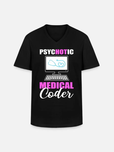 Psychotic Medical Coder Medical Coding - Männer-T-Shirt mit V-Ausschnitt - Schwarz