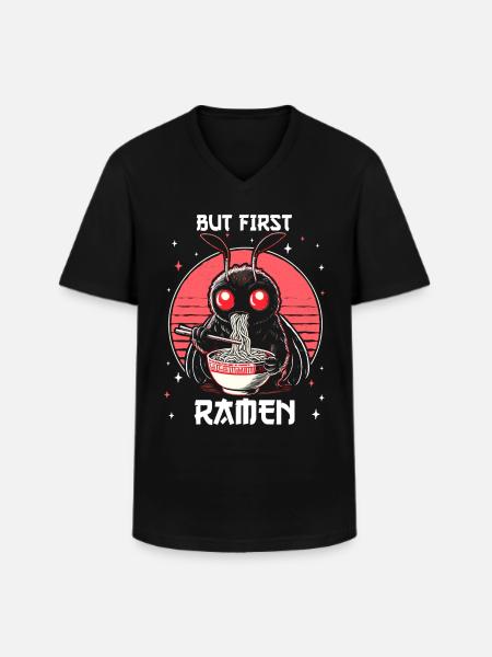 But First Ramen - Men's V-Neck T-Shirt - black