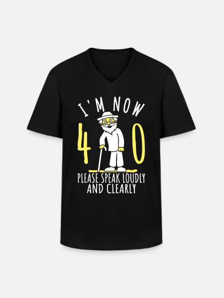 40th birthday 40th 40th I'm 40th now - Men's V-Neck T-Shirt - black
