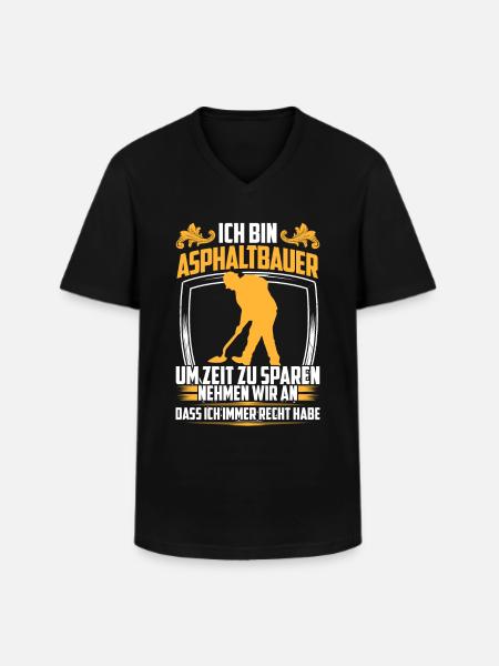 Asphalt builder is always right road builder - Men's V-Neck T-Shirt - black