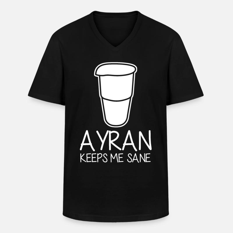 Ayran keeps me sane - Männer-T-Shirt mit V-Ausschnitt - Schwarz