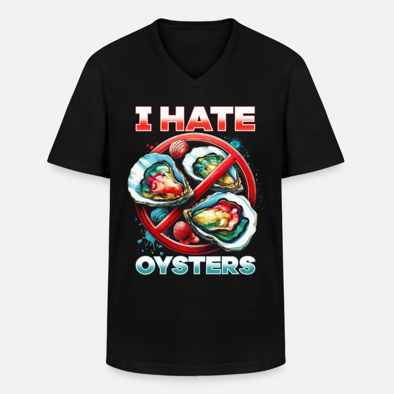 I hate oysters - Men's V-Neck T-Shirt - black