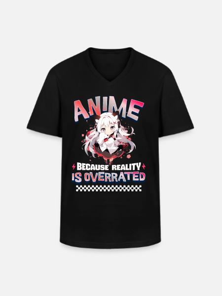 Anime Because Reality Is Overrated - Men's V-Neck T-Shirt - black