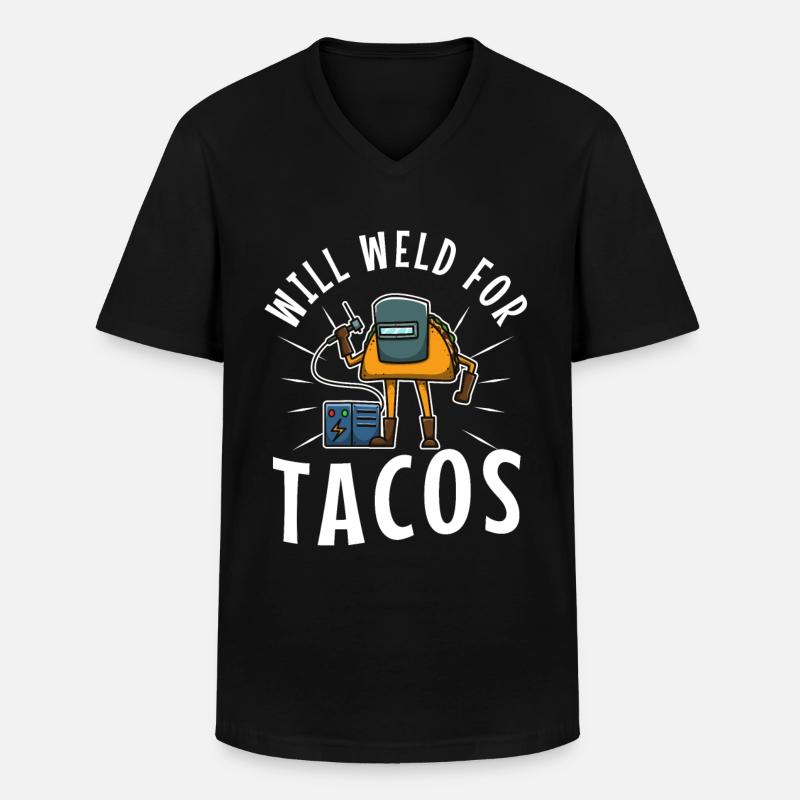 Will Weld For Tacos - Männer-T-Shirt mit V-Ausschnitt - Schwarz