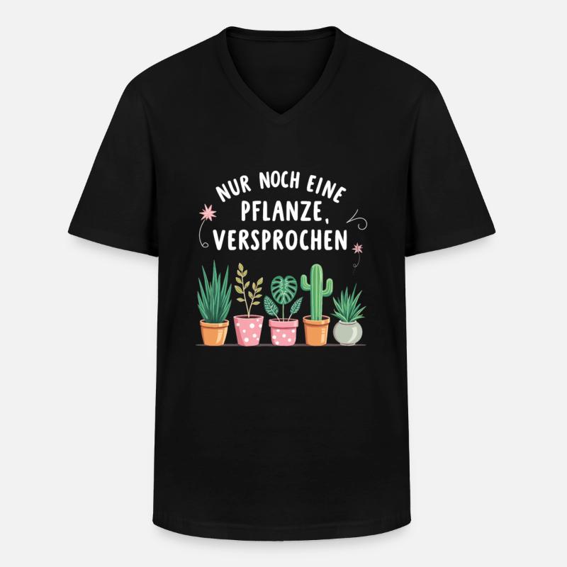 nur noch eine Pflanze, versprochen - Männer-T-Shirt mit V-Ausschnitt - Schwarz