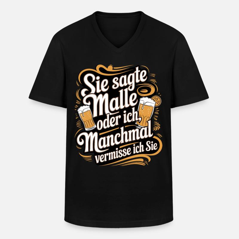 Sie sagte Malle oder ich lustiger Mallorca Spruch - Männer-T-Shirt mit V-Ausschnitt - Schwarz