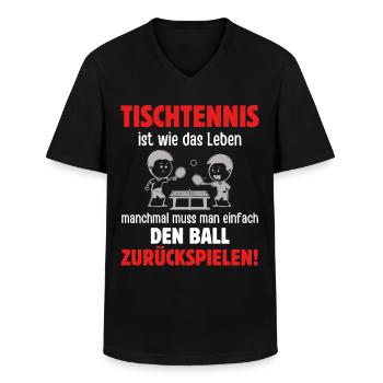 Tischtennis Ist Wie Das Leben - Manchmal Muss Man - Männer-T-Shirt mit V-Ausschnitt - Schwarz - Vorne - AI Model Male 178 dark (178cm)