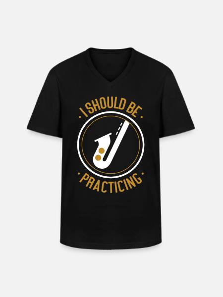Saxophones I Should Be Practicing - Men's V-Neck T-Shirt - black