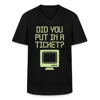 Did You Put In A Ticket? IT Support - Männer-T-Shirt mit V-Ausschnitt - Schwarz - Vorne - AI Model Male 178 dark (178cm)