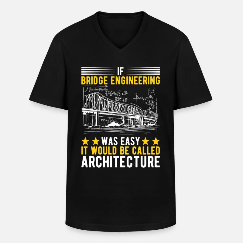 Bridge Engineer Bridge Construction - Men's V-Neck T-Shirt - black