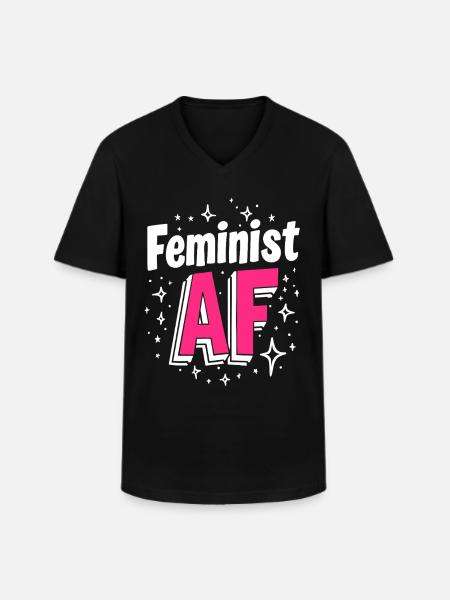 Féministe AF Déclaration Dicton - T-shirt col V Homme - noir