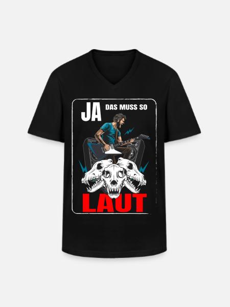 Ja das muss so Laut - Männer-T-Shirt mit V-Ausschnitt - Schwarz