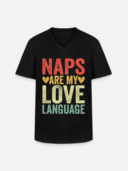 Naps Are My Love Language - Men's V-Neck T-Shirt - black