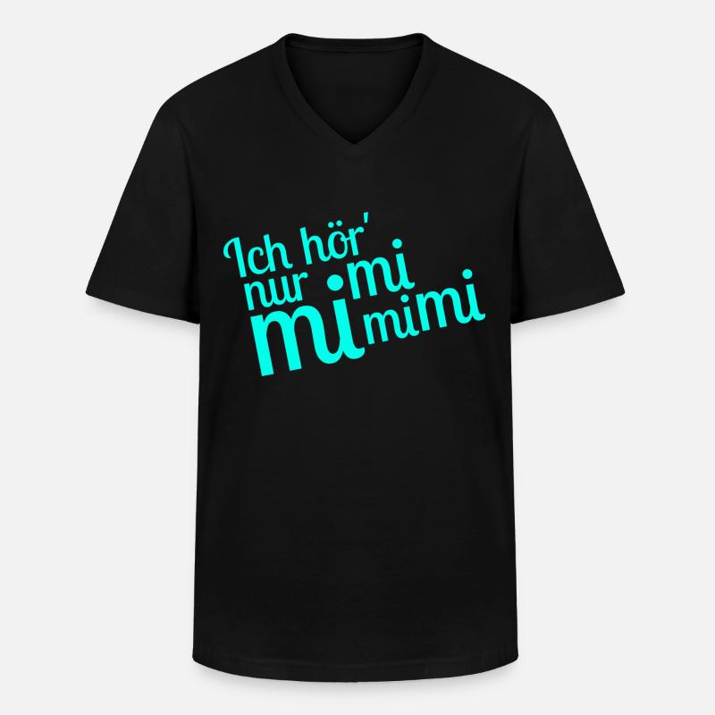 Ich hör' nur mimimimi - Männer-T-Shirt mit V-Ausschnitt - Schwarz