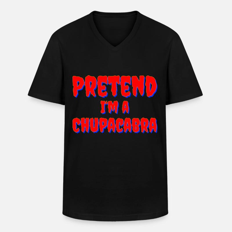 Pretend I‘m a Chupacabra Kostüm - Männer-T-Shirt mit V-Ausschnitt - Schwarz