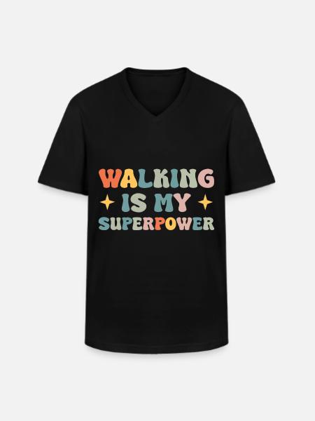 Walking is my superpower - Men's V-Neck T-Shirt - black