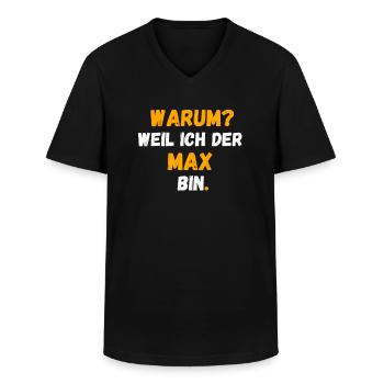 MAX Name Vorname Weil Ich Der MAX bin - Männer-T-Shirt mit V-Ausschnitt - Schwarz - Vorne - AI Model Male 178 dark (178cm)