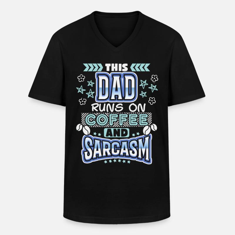 Daddy, daddy-daddy coffee, sarcasm saying - Men's V-Neck T-Shirt - black