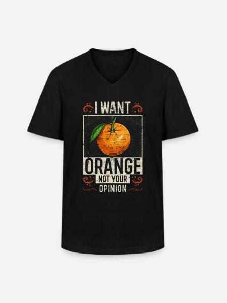 Orange saying funny - Men's V-Neck T-Shirt - black