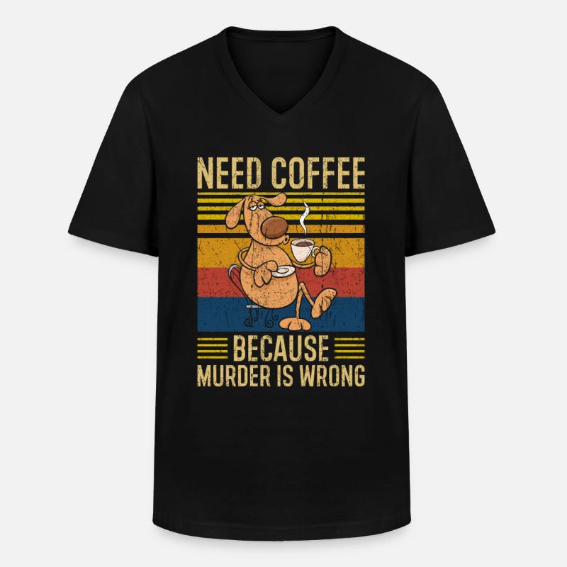 Behöver kaffe kaffe hund säger - T-shirt med V-ringning herr - svart