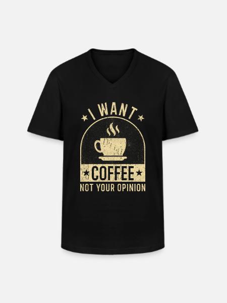 Coffee saying funny coffee gifts - Men's V-Neck T-Shirt - black