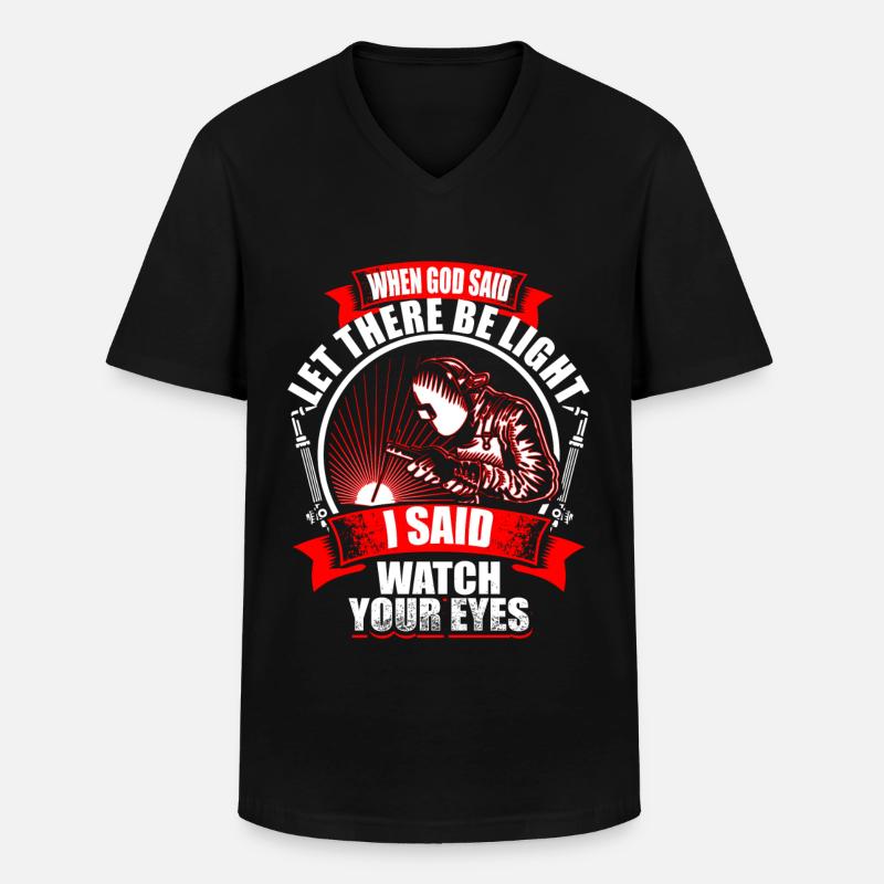 When God Said - Welder - Männer-T-Shirt mit V-Ausschnitt - Schwarz